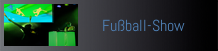 Fußball-Show